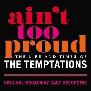 The Temptations - Ain't Too Proud: The Life And Times Of The Temptations